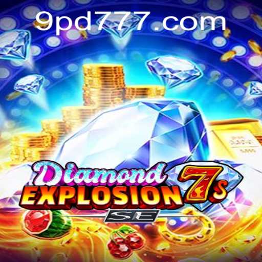Exploring the Thrilling World of DiamondExplosion7sSE: A New Era of Gaming