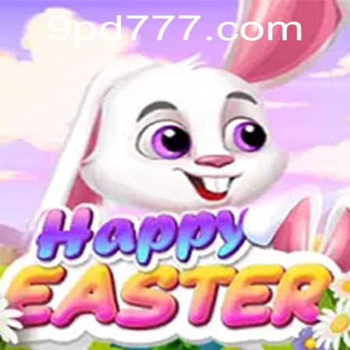 Discover HappyEaster: The Enchanting World of PD777